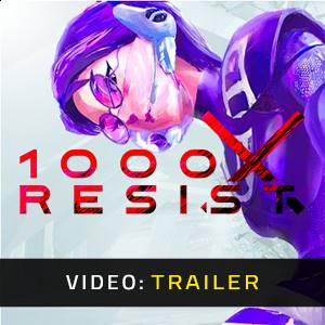 1000xRESIST Nintendo Switch Video Trailer