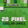 De Top van 2D-Spellen Zoals Minecraft