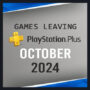 Games die PlayStation Plus verlaten in oktober 2024 – Laatste kans om te spelen!