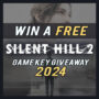 Win een gratis Silent Hill 2 CD Key – Game Key Giveaway 2024