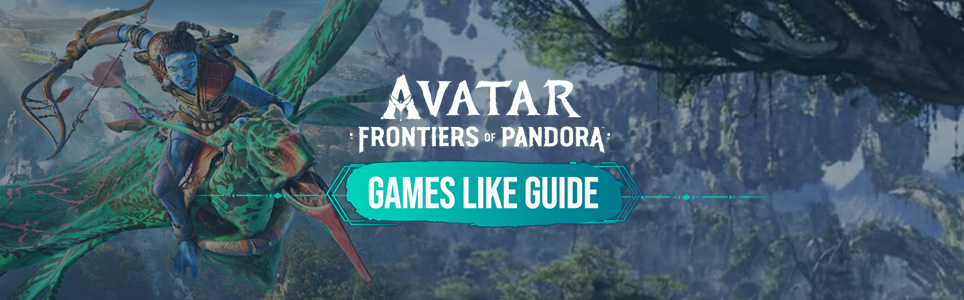 Avatar Frontiers of Pandora spellen zoals gids