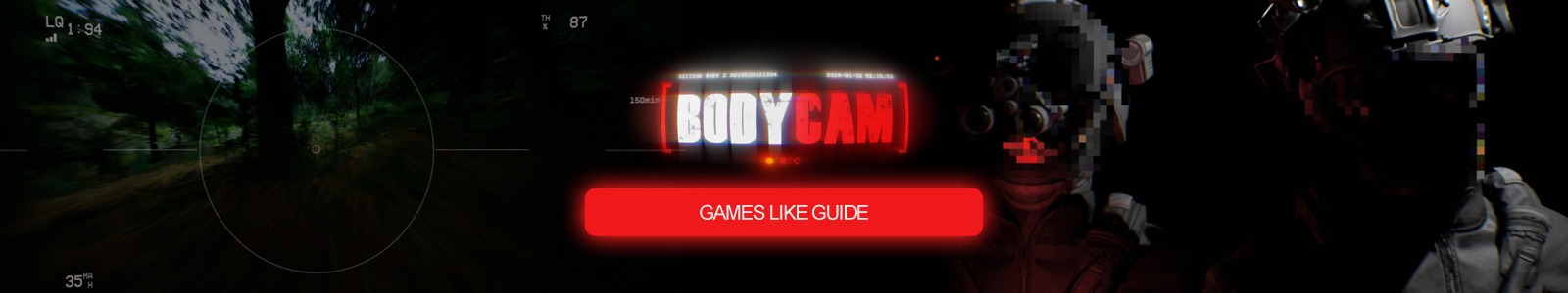 Bodycam spellen zoals gids