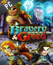 Bravery & Greed