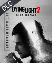 Dying Light 2 Ultimate Upgrade