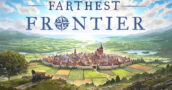 Lancering van Farthest Frontier v1 Uitgesteld, Nu Gericht op Lente