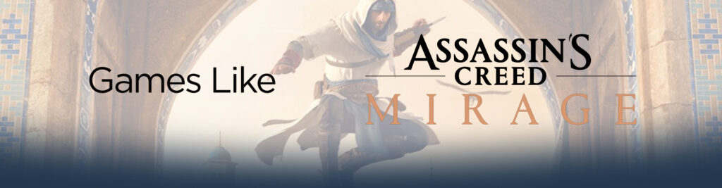 5 games zoals assassin's creed mirage om uit te proberen