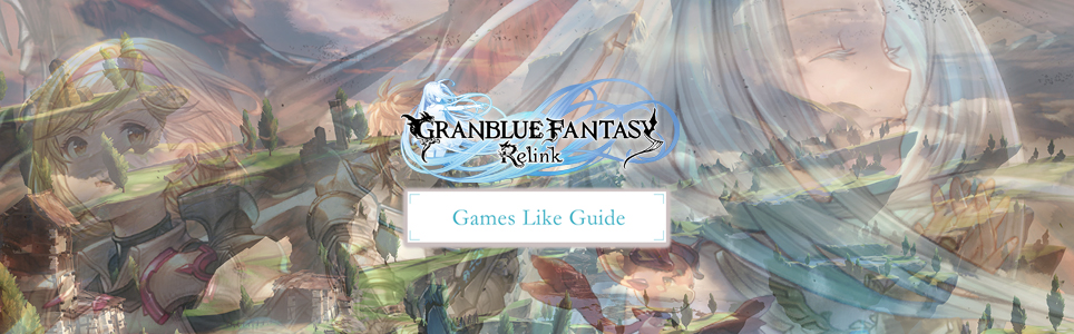 Granblue Fantasy Relink spellen zoals gids