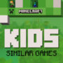 De Top Games zoals Minecraft voor Kinderen