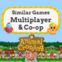 Multiplayer- en coöp-spellen zoals Animal Crossing