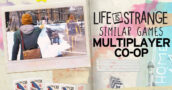 Multiplayer- en coöp-spellen zoals Life is Strange