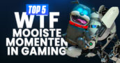 Top 5 WTF-momenten in Gaming #2