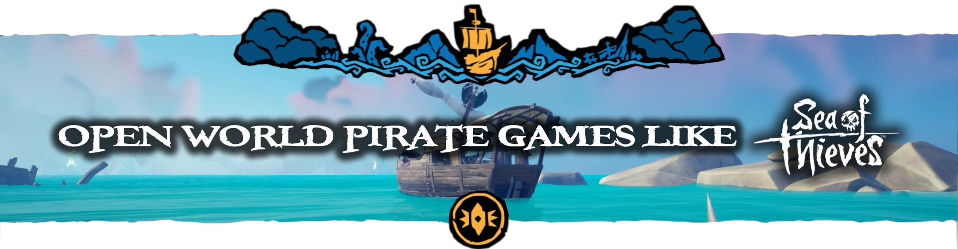 Open Wereld Piratenspellen Zoals Sea of Thieves