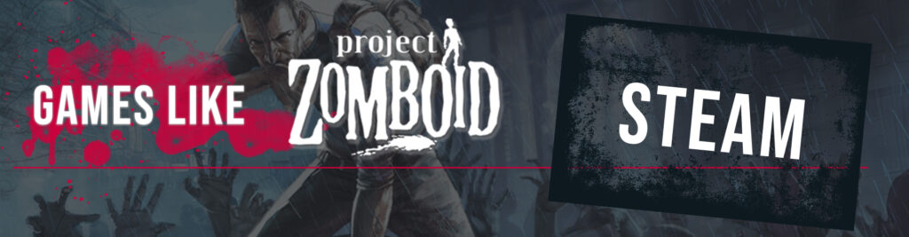 PC-Spellen Zoals Project Zomboid