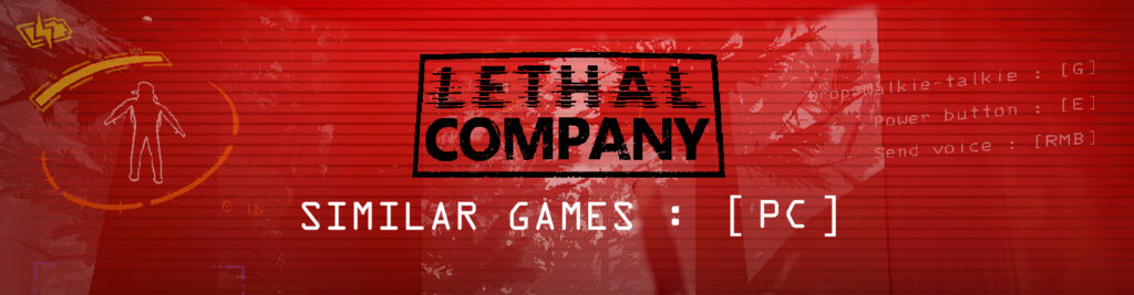 Top 15 PC Games Zoals Lethal Company