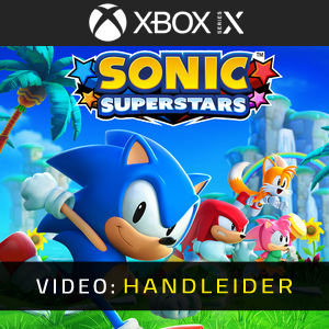 Sonic Superstars Video Trailer