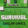 De Top Survival Games zoals Minecraft