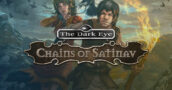 The Dark Eye: Chains of Satinav – Onverslaanbare Prijs Alerts Binnen