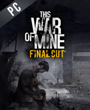 This War of Mine Final Cut