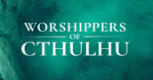 De bijgewerkte demo van Worshippers of Cthulhu is nu uit op Steam