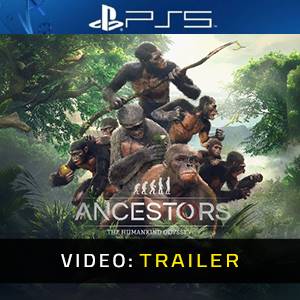 Ancestors The Humankind Odyssey - Video Trailer