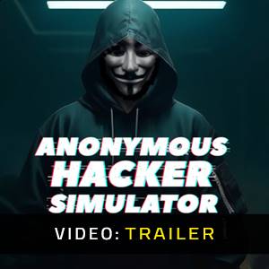 Anonymous Hacker Simulator - Videotrailer