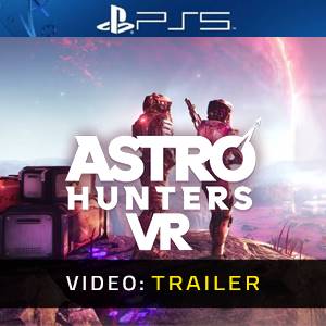 Astro Hunters VR Video Trailer