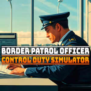 Border Patrol Officer Control Duty Simulator