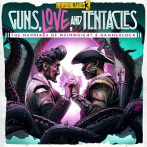 Borderlands 3 Guns, Love, and Tentacles