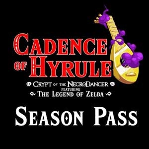 Cadence of Hyrule Season Pass