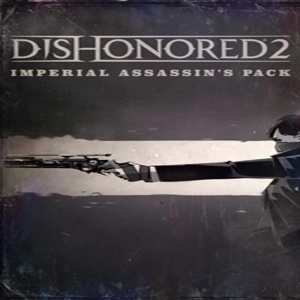 Dishonored 2 Imperial Assassins