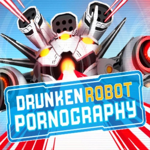 Drunken Robot Pornography