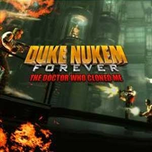 Duke Nukem Forever The Doctor Who Cloned Me