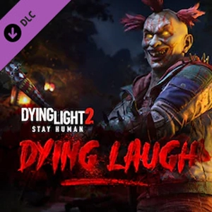 Dying Light 2 Stay Human Dying Laugh Bundle