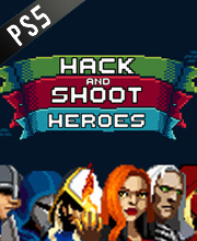 Hack and Shoot Heroes