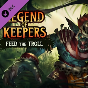 Legend of Keepers Feed the Troll