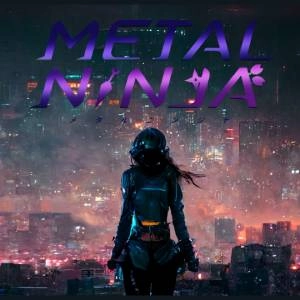 METAL NINJA