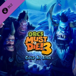 Orcs Must Die 3 Cold as Eyes