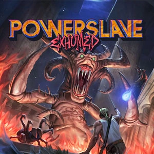 PowerSlave Exhumed