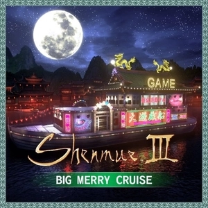 Shenmue 3 Big Merry Cruise