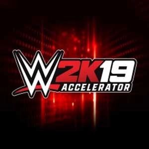 WWE 2K19 Accelerator