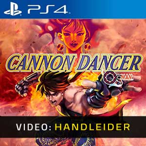 Cannon Dancer PS4- Video Aanhangwagen