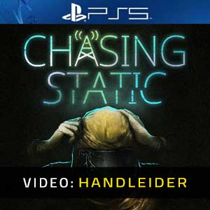 Chasing Static PS5- Video Aanhangwagen