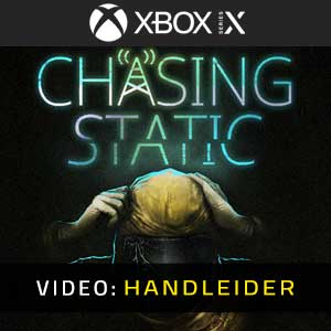 Chasing Static Xbox Series- Video Aanhangwagen