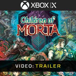 Children of Morta Complete Edition Video Trailer