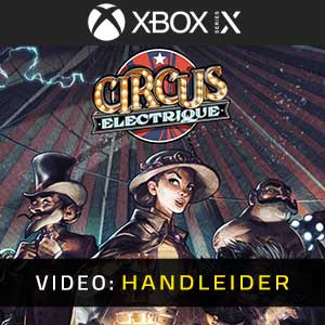 Circus Electrique Xbox Series- Video-opname