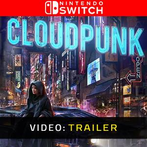 Cloudpunk Nintnedo Switch - Trailer