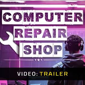 Computer Repair Shop - Videotrailer