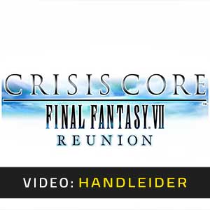 Crisis Core Final Fantasy 7 Reunion - Video Aanhangwagen