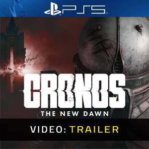 Cronos The New Dawn Video Trailer