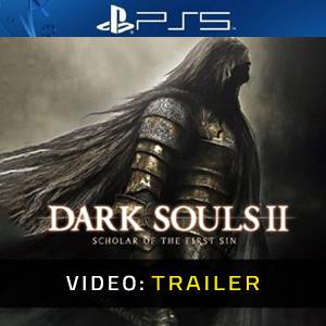 Dark Souls 2 Scholar Of The First Sin Video Trailer